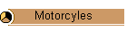 Motorcyles